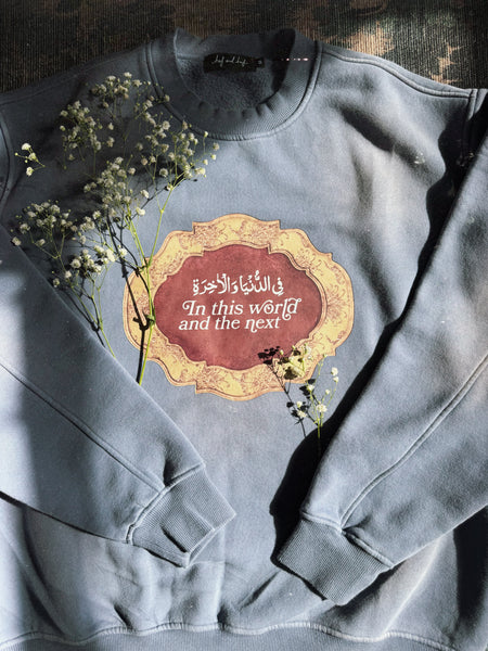 In This World And The Next Sunfade Fleeced Sweatshirt