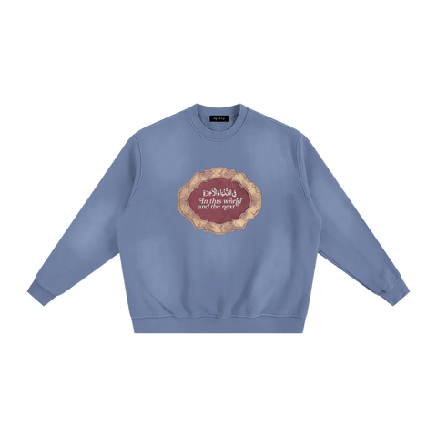 In This World And The Next Sunfade Fleeced Sweatshirt