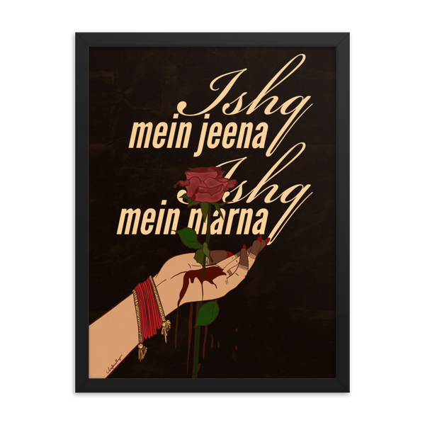 Ishq Mein Jeena Ishq Mein Marna - Print