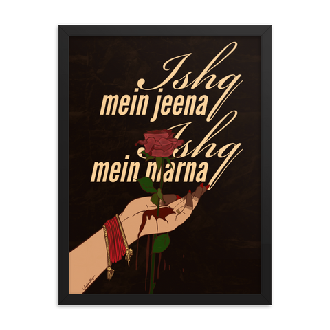 Ishq Mein Jeena Ishq Mein Marna - Print
