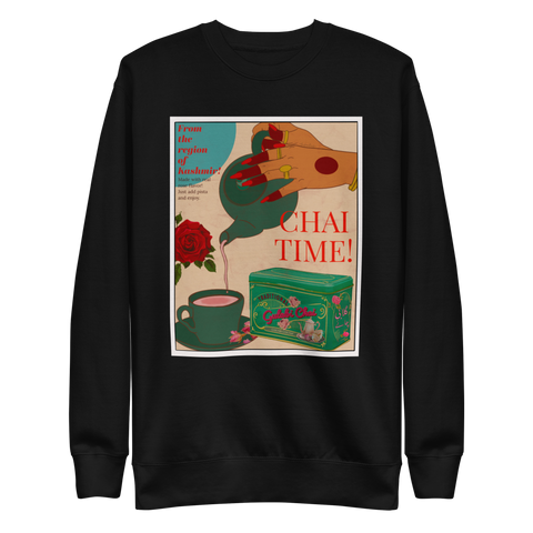Chai Time! - Unisex Premium Sweatshirt