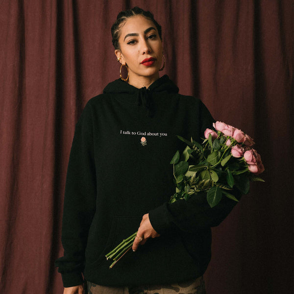 I talk to God about you - Black Hoodie